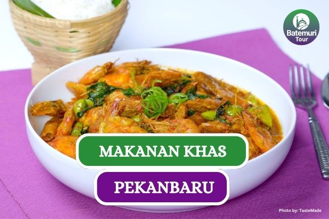 9 Makanan Khas Pekanbaru yang Lezat dan Menggugah Selera